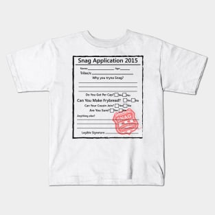 Snag Application 2015 Kids T-Shirt